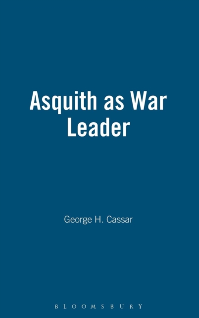 Asquith as War Leader, Hardback Book