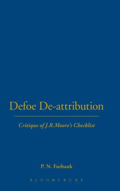 Defoe De-attributions : Critique of J.R.Moore's Checklist, Hardback Book