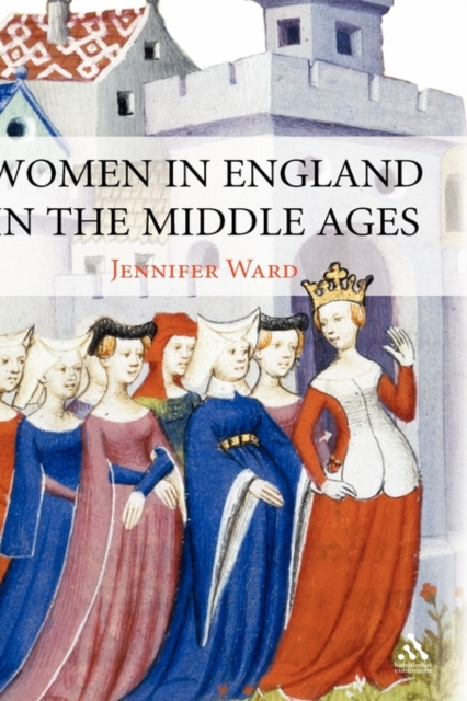 Women in England in the Middle Ages, Hardback Book