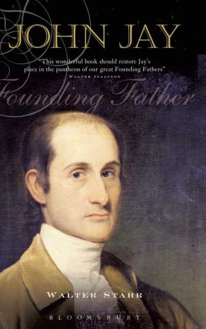John Jay : Founding Father, Hardback Book