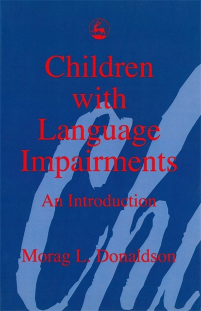 Children with Language Impairments : An Introduction, Paperback / softback Book