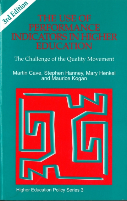 The Use of Performance Indicators in Higher Education : The Challenge of the Quality Movement Third Edition, Paperback / softback Book