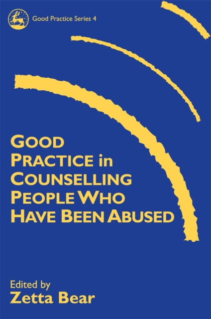 Good Practice in Counselling People Who Have Been Abused, Paperback / softback Book