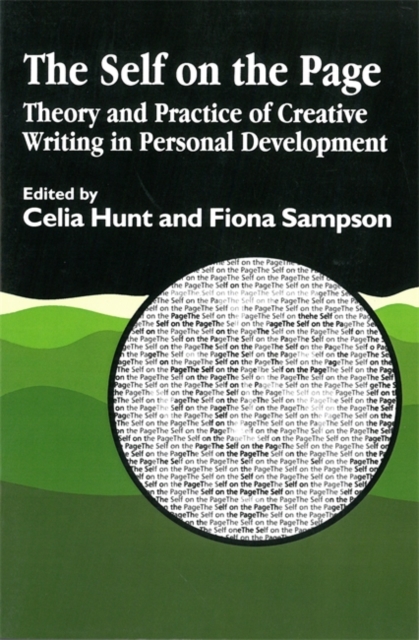 The Self on the Page : Theory and Practice of Creative Writing in Personal Development, Paperback / softback Book