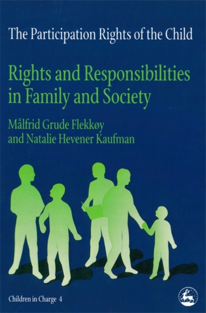 The Participation Rights of the Child: Rights and Responsibilities in Family and Society, Paperback / softback Book