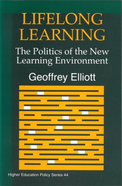 Lifelong Learning : The Politics of the New Learning Environment, Paperback / softback Book