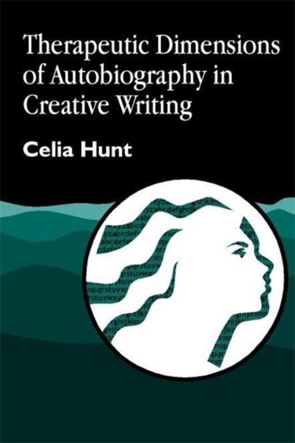 Therapeutic Dimensions of Autobiography in Creative Writing, Paperback / softback Book