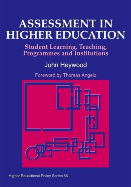 Assessment in Higher Education : Student Learning, Teaching, Programmes and Institutions, Paperback / softback Book