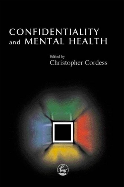 Confidentiality and Mental Health, Paperback / softback Book