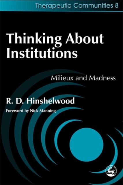 Thinking About Institutions : Milieux and Madness, Paperback / softback Book