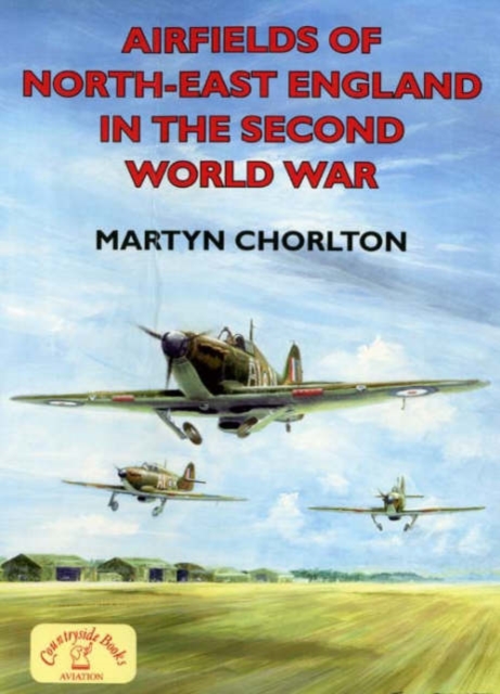 Airfields of NE England in 2nd World War, Paperback Book