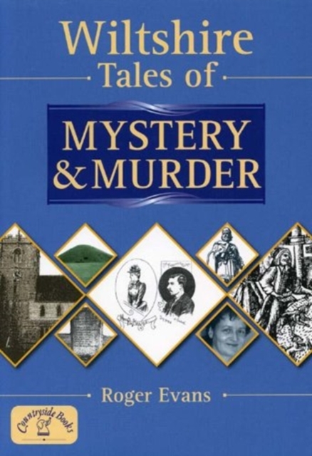 Wiltshire Tales of Mystery and Murder, Paperback / softback Book