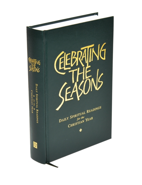 Celebrating the Seasons : Daily Spiritual Readings for the Christian Year, Hardback Book