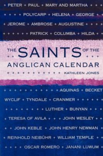 Saints of the Anglican Calendar, Paperback / softback Book