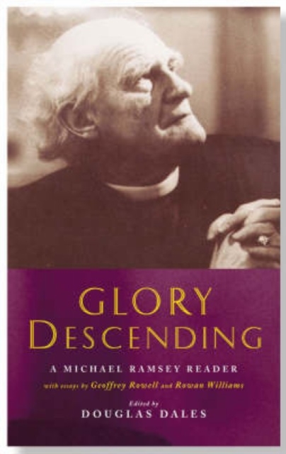 Glory Descending : A Michael Ramsey Reader, Paperback / softback Book