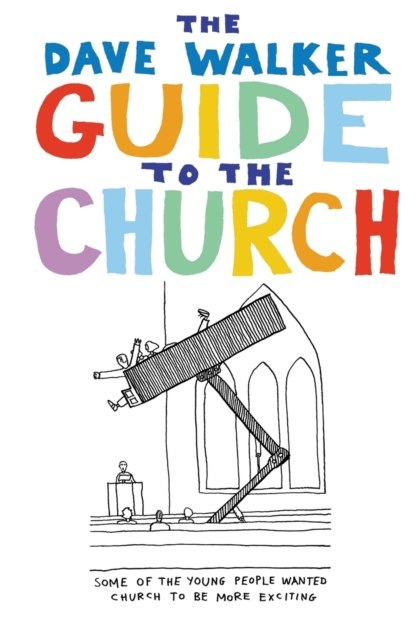 The Dave Walker Guide to the Church, Paperback / softback Book