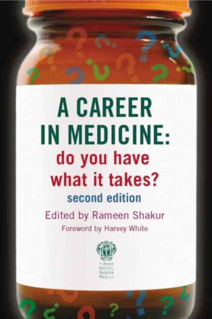A Career in Medicine: Do you have what it takes? second edition, Paperback / softback Book