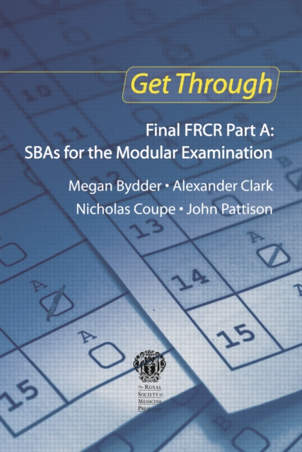 Get Through Final FRCR Part A: SBAs for the Modular Examination, PDF eBook