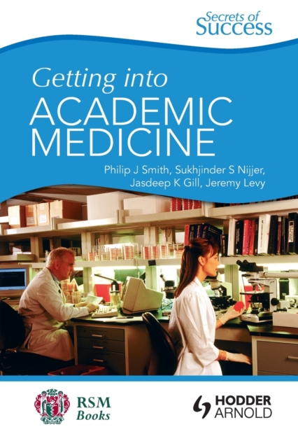 Secrets of Success: Getting into Academic Medicine, Paperback / softback Book