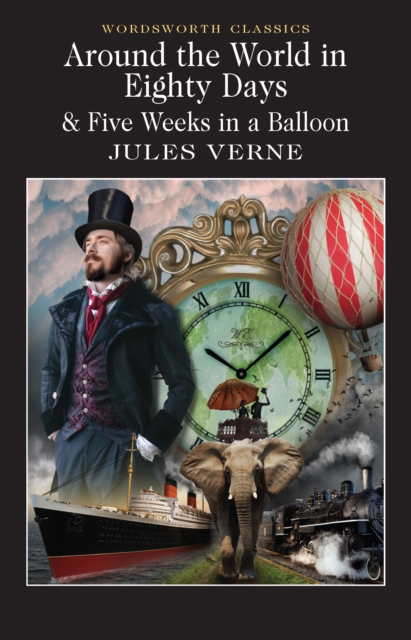 Around the World in 80 Days / Five Weeks in a Balloon, Paperback / softback Book