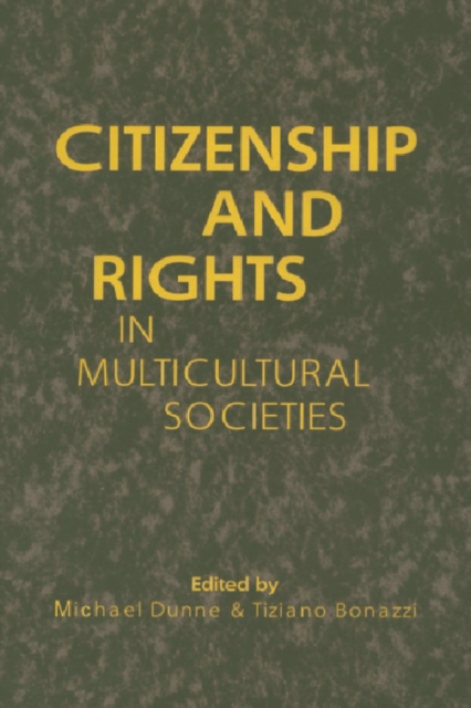 Citizenship and Rights in Multicultural Societies, Hardback Book