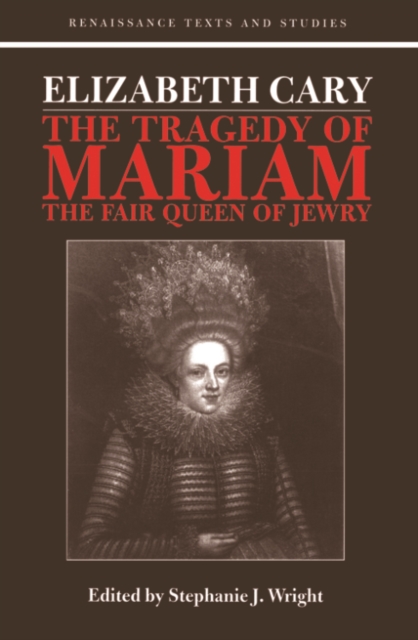 Elizabeth Cary : The Tragedy of Mariam, Paperback / softback Book