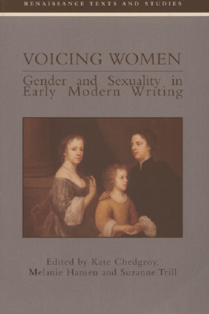 Voicing Women : Gender and Sexuality in Early Modern Writing, Paperback / softback Book