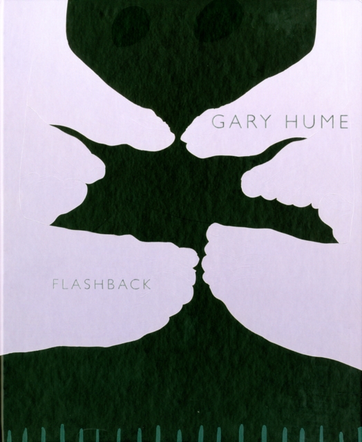 Gary Hume : Flashback, Hardback Book