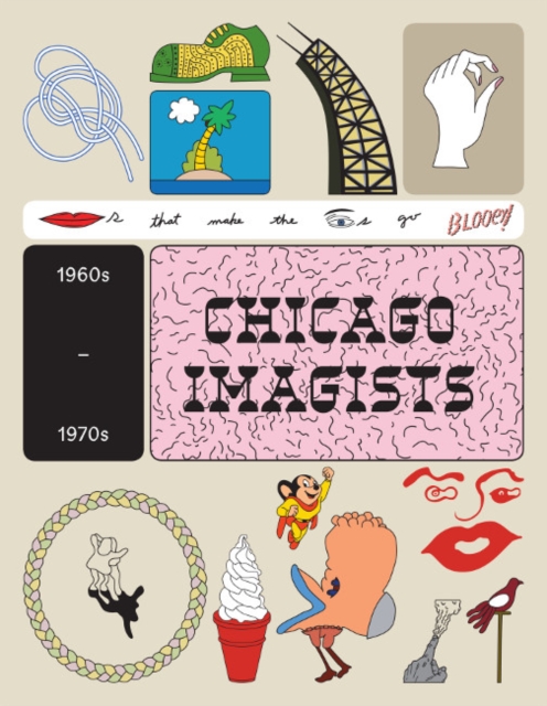 The Chicago Imagists, Paperback / softback Book