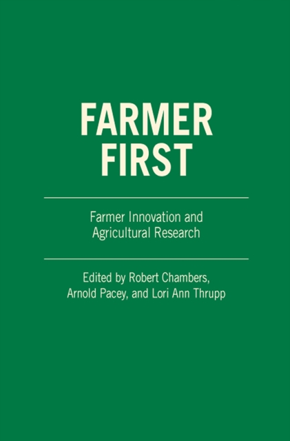 Farmer First : Farmer Innovation and Agricultural Research, Paperback / softback Book