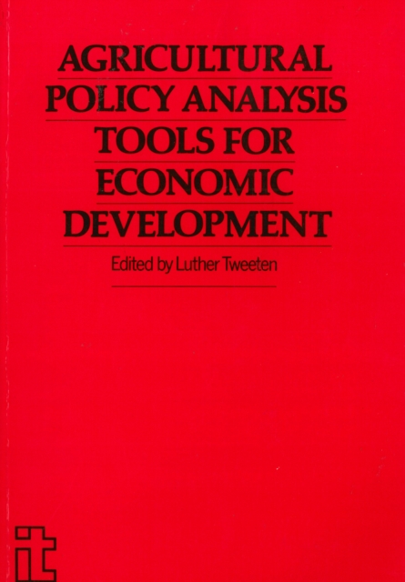 Agricultural Policy Analysis Tools for Economic Development, Paperback / softback Book
