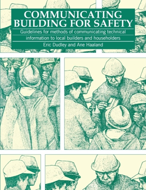 Communicating Building For Safety : Guidelines for communicating technical information to local builders and householders, Paperback / softback Book
