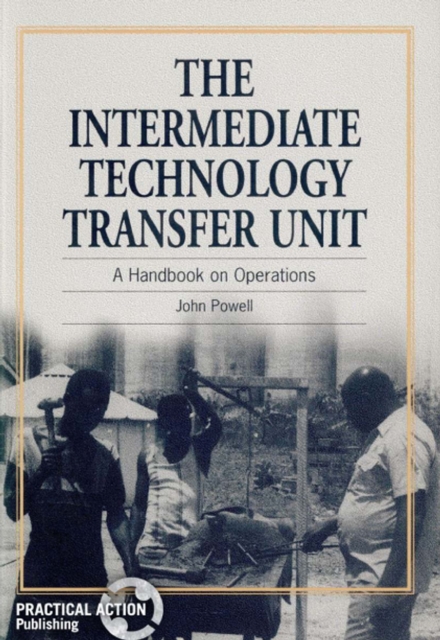 Intermediate Technology Transfer Unit : A handbook on operations, Paperback / softback Book