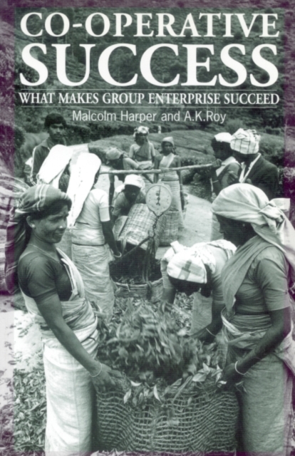 Co-Operative Success : What makes group enterprise succeed, Paperback / softback Book