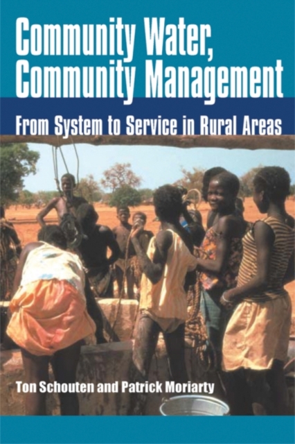 Community Water, Community Management : From system to service in rural areas, Paperback / softback Book