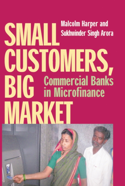 Small Customers, Big Market : Commercial Banks in Microfinance, Paperback / softback Book