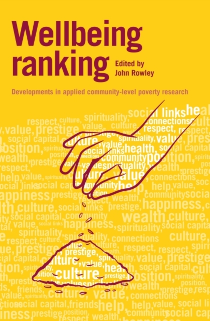 Wellbeing Ranking : Developments in applied community-level poverty research, Paperback / softback Book