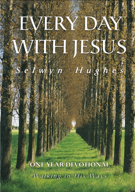 Walking in His Ways : Every Day With Jesus One Year Devotional, Paperback / softback Book
