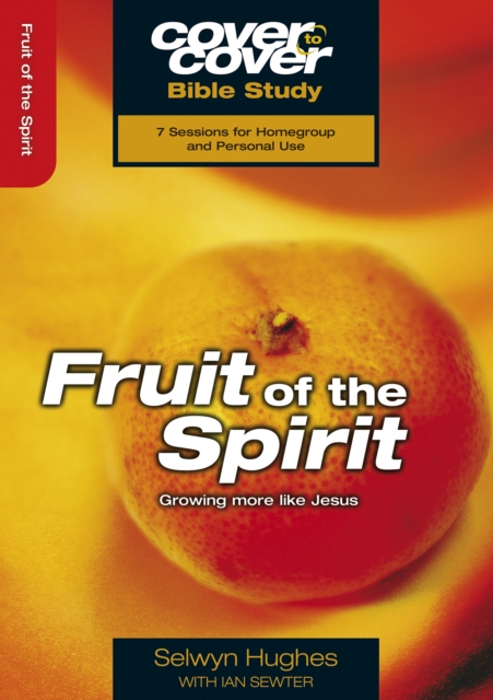 Fruit of the Spirit : Growing more like Jesus, Paperback / softback Book