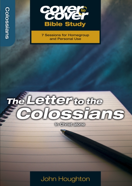 Letter to the Colossians : In Christ alone, Paperback / softback Book