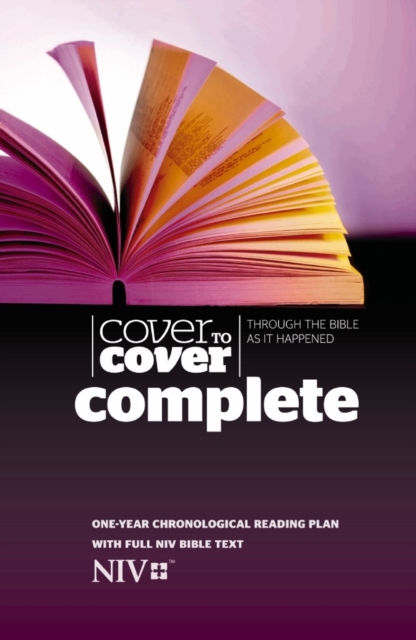 Cover to Cover Complete NIV Edition : Through The Bible As It Happened, Hardback Book