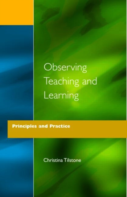 Observing Teaching and Learning : Principles and Practice, Paperback / softback Book