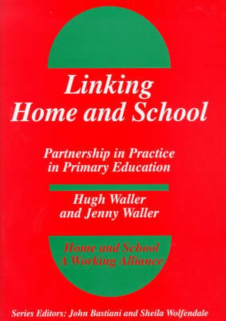 Linking Home and School : Partnership in Practice in Primary Education, Paperback / softback Book