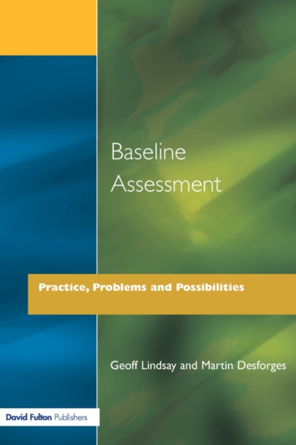 Baseline Assessment : Practice, Problems and Possibilities, Paperback / softback Book
