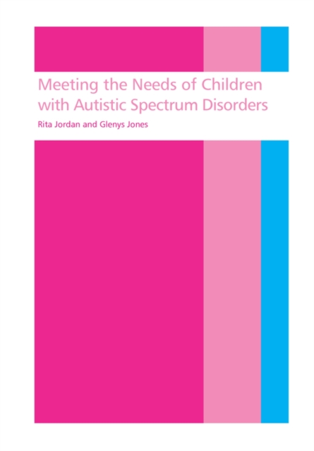 Meeting the needs of children with autistic spectrum disorders, Paperback / softback Book