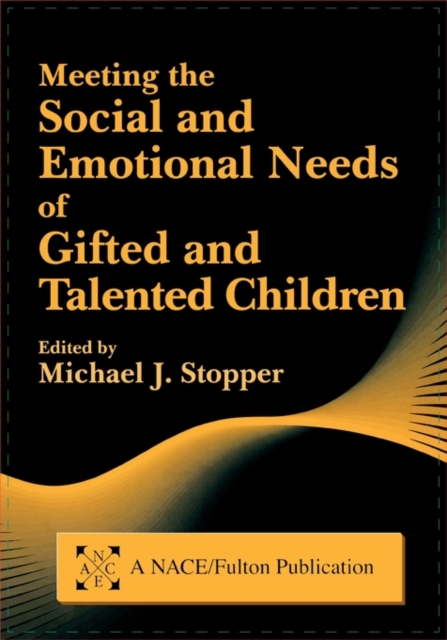 Meeting the Social and Emotional Needs of Gifted and Talented Children, Paperback / softback Book