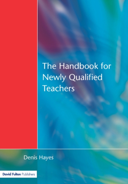 Handbook for Newly Qualified Teachers : Meeting the Standards in Primary and Middle Schools, Paperback / softback Book