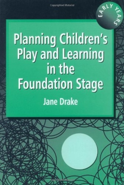 Planning Children's Play and Learning in the Foundation Stage, Paperback Book