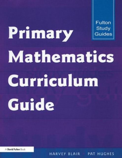 Primary Mathematics Curriculum Guide, Paperback / softback Book