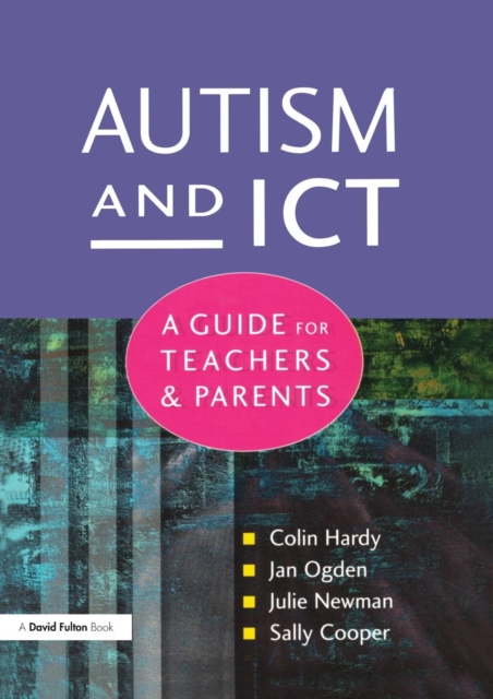 Autism and ICT : A Guide for Teachers and Parents, Paperback / softback Book
